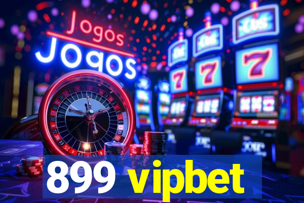 899 vipbet